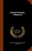 School & Society, Volume 10