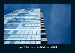 Architektur - Hochhäuser 2023 Fotokalender DIN A4