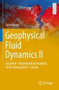 Geophysical Fluid Dynamics II