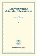 Die Preisbewegung elektrischer Arbeit seit 1898