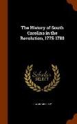 The History of South Carolina in the Revolution, 1775-1780