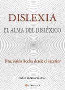 Dislexia : el alma del disléxico