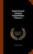 Caroli Linnaei Systema Vegatabilium, Volume 2