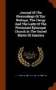 Journal of the Proceedings of the Bishops, the Clergy and the Laity of the Protestant Episcopal Church in the United States of America