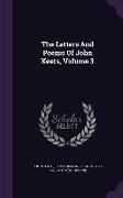 The Letters and Poems of John Keats, Volume 3