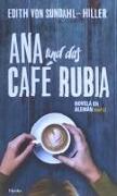 Ana und das Café Rubia : nivel A2
