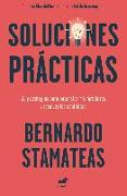 Soluciones prácticas : 30 estrategias para potenciar mis fortalezas y resolver los conflictos