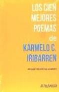 Los cien mejores poemas de Karmelo C. Iribarren