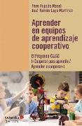 Aprender en equipos de aprendizaje cooperativo : el programa CA-AC : "Cooperar para aprender-Aprender a cooperar"