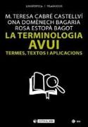 La terminologia avui : termes, textos i aplicacions