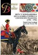 Irún y Hondarribia en la guerra contra la Convención francesa, 1793-1794