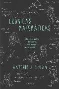 Crónicas matemáticas : una breve historia de la ciencia más antigua y sus personajes