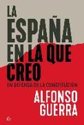 La España en la que creo : en defensa de la Constitución