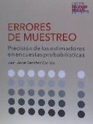 Errores de muestreo : eficiencia de los estimadores en encuestas probabilísticas