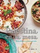 Palestina en la mesa : recuerdos de la cocina de mi madre