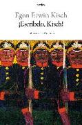 ¡Escríbelo, Kisch! : diario de guerra