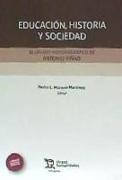 Educación, historia y sociedad : el legado historiográfico de Antonio Viñao