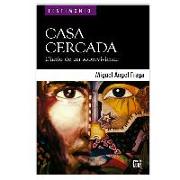 Casa cercada . Diario de un sobreviviente