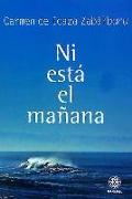 Ni está el mañana