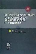 Retribución y prestación de servicios de los administradores de sociedades