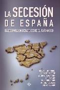 La secesión de España : bases para un debate desde el País Vasco