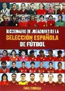 DICCIONARIO DE JUGADORES DE LA SELECCIÓN