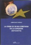 La crisis de deuda soberana en la Eurozona, 2010-2015