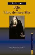 Félix o Libro de maravillas