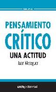 Pensamiento crítico : una actitud