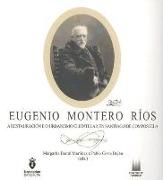 Eugenio Montero Ríos : a restauración e o urbanismo clientelar en Santiago de Compostela