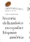 Historia de la música en España e Hispanoamérica : de los Reyes Católicos a Felipe II