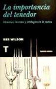 La importancia del tenedor : historias, inventos y artilugios de la cocina