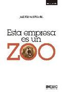 Esta empresa es un zoo