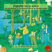 España, 1975-1993 : la sociedad de la transición a la democracia