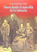 Voces desde el más allá de la historia