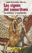 Los signos del samaritano : sacramentos y misericordia