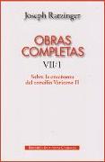 Sobre la enseñanza del Concilio Vaticano II : formulación, transmisión, interpretación