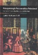 Psicopatología psicoanalítica relacional : la persona en relación y sus problemas