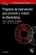 Cyberprogram 2.0 : programa de intervención para prevenir y reducir el ciberbullying