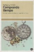 Comprando tiempo : la crisis pospuesta del capitalismo democrático