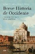 Breve historia de Occidente : las civilizaciones y las culturas