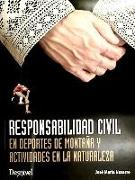 Responsabilidad civil en deportes de montaña y actividades en la naturaleza