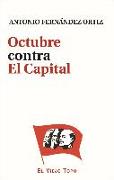 Octubre contra El Capital