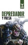 El despertar de la bestia 2. Depredador y presa