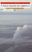 El futuro imposible del capitalismo : ensayos en memoria de José María Vidal Villa
