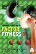 Factor fitness 5 : los secretos sobre dieta y fitness de los mejores de Hollywood
