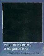 Heráclito : fragmentos e interpretaciones