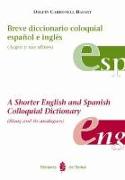 Breve diccionario coloquial español e inglés : argot y sus afines