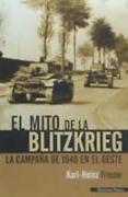 El mito de la Blitzkrieg : la campaña de 1940 en el Oeste