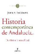 Historia contemporánea de Andalucía : de 1800 a la actualidad